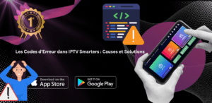 Les Codes dErreur dans IPTV Smarters Causes et Solutions 1